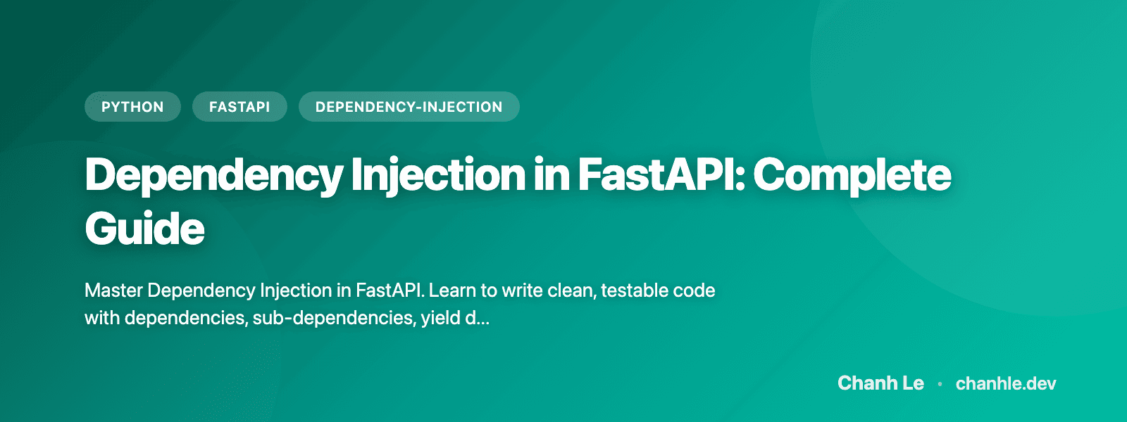 Dependency Injection in FastAPI: Complete Guide