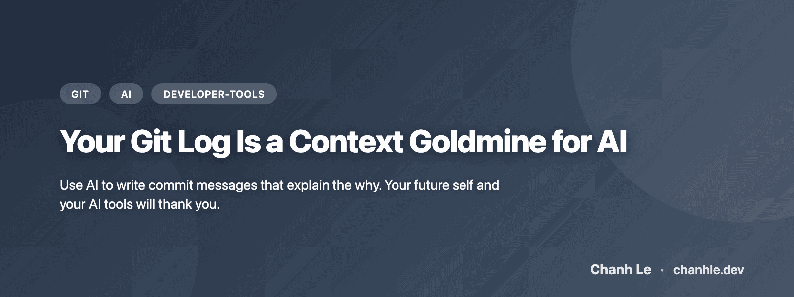Your Git Log Is a Context Goldmine for AI