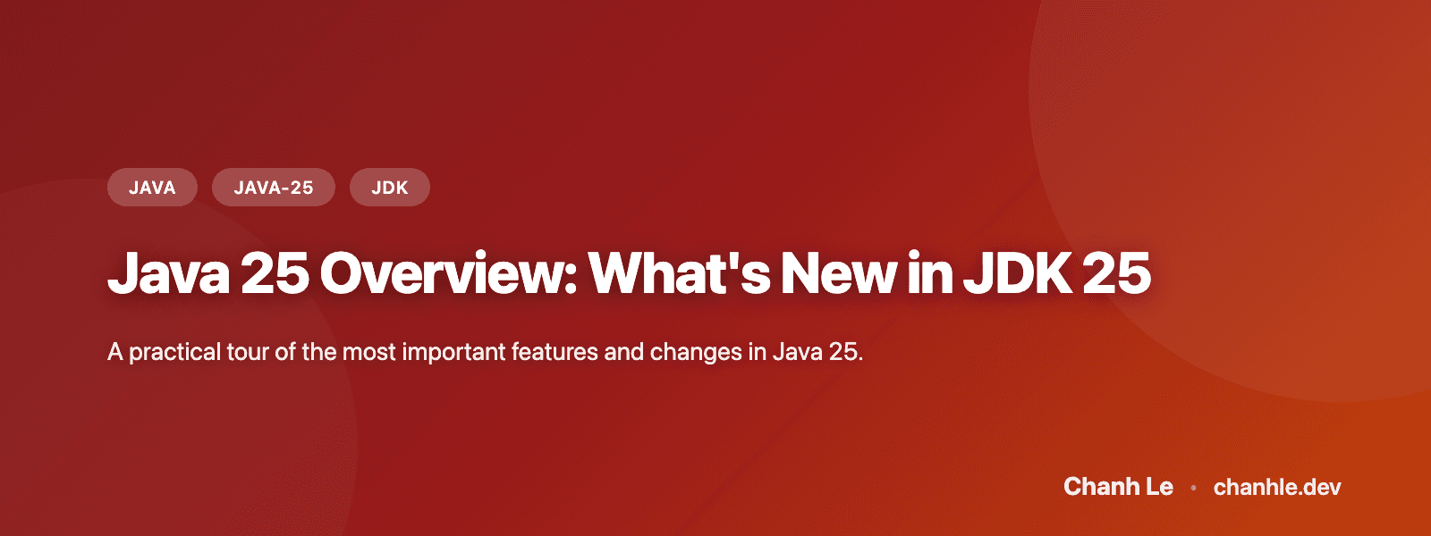 Java 25 Overview: What's New in JDK 25