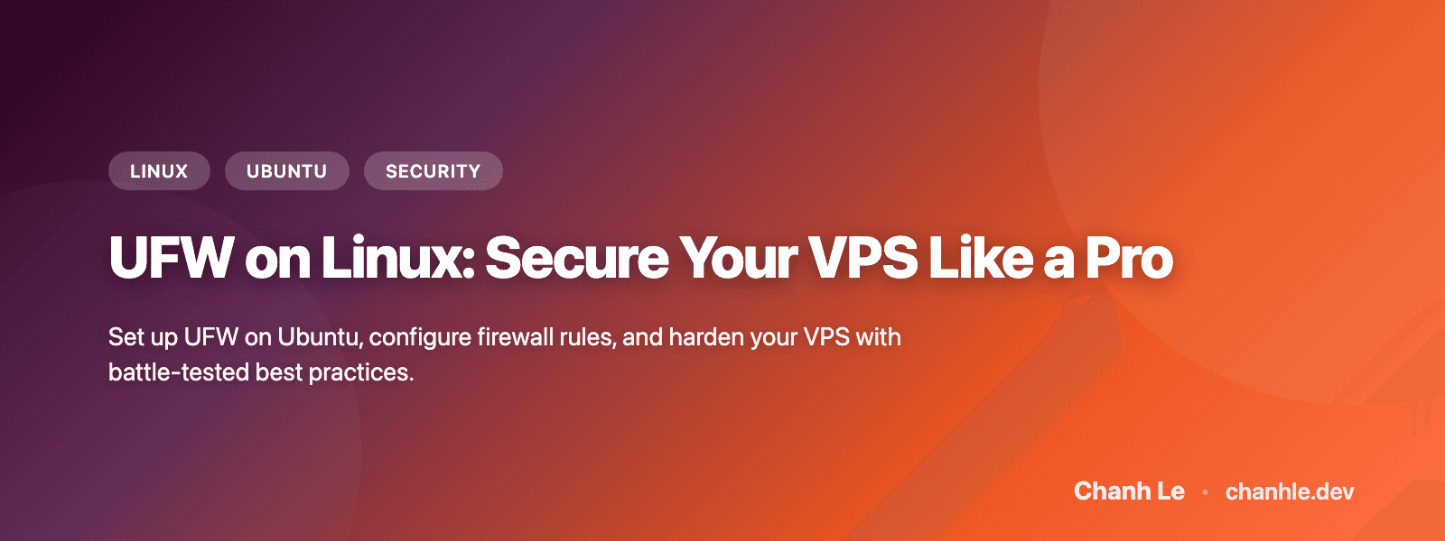 UFW on Linux: Secure Your VPS Like a Pro