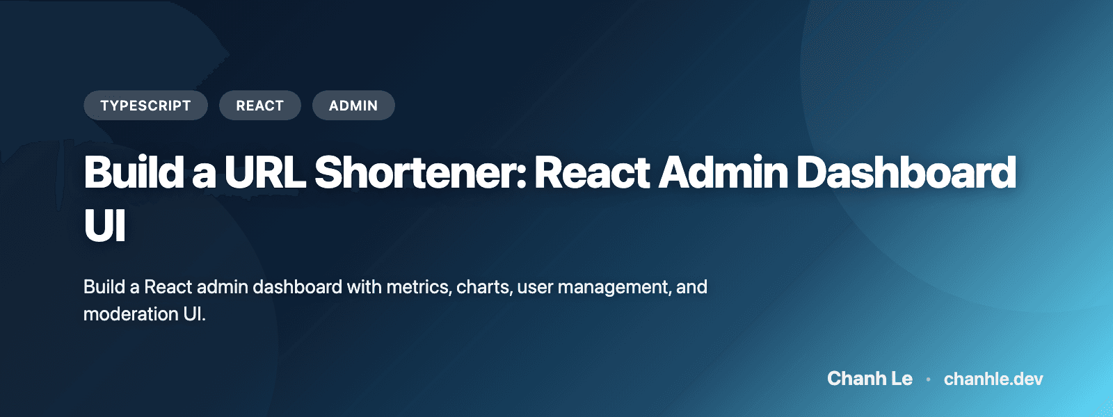 Build a URL Shortener: React Admin Dashboard UI