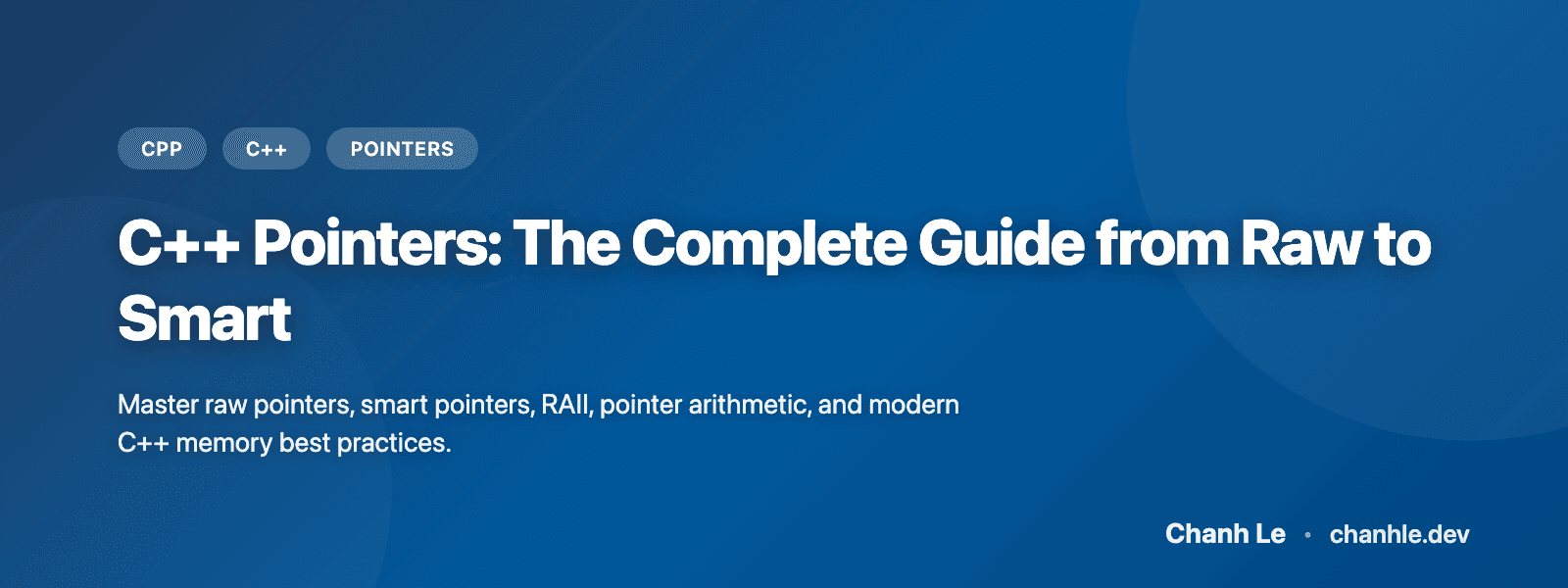 C++ Pointers: The Complete Guide from Raw to Smart