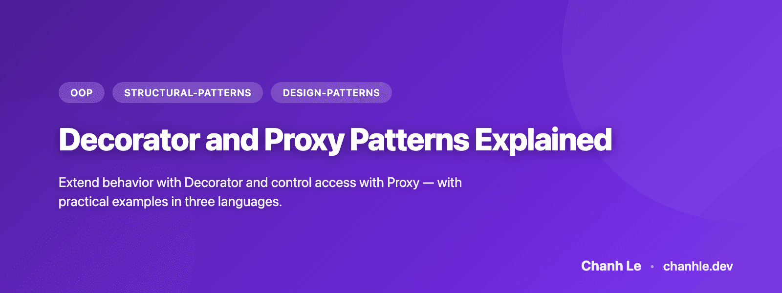 Decorator and Proxy Patterns Explained