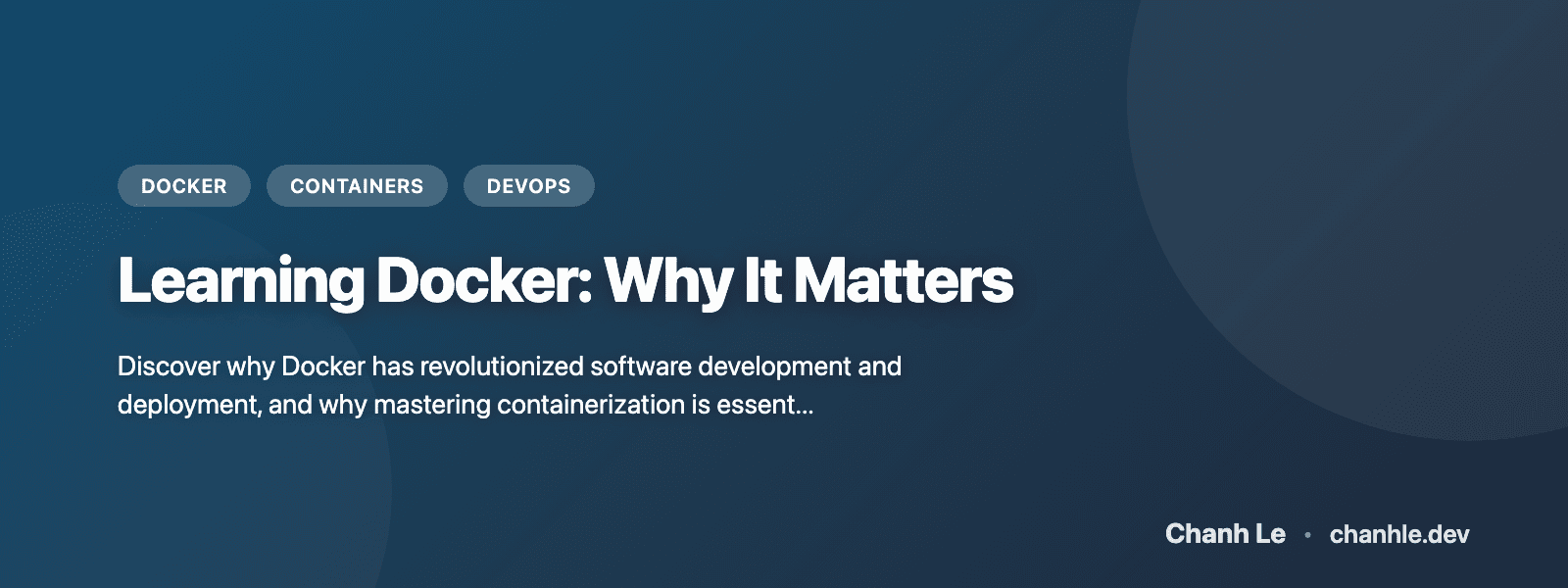 Learning Docker: Why It Matters