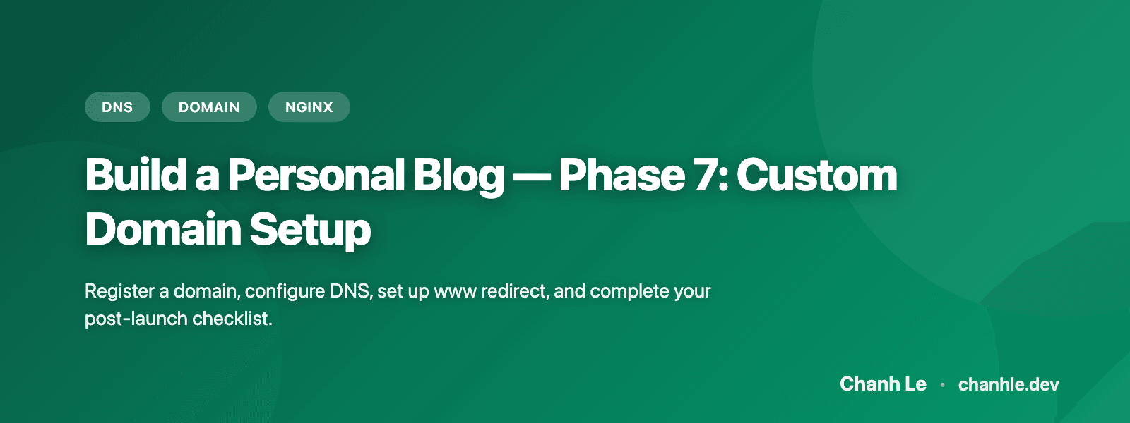 Build a Personal Blog — Phase 7: Custom Domain Setup