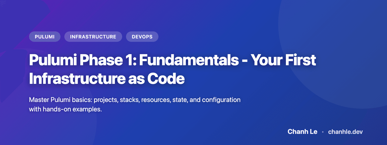 Pulumi Phase 1: Fundamentals - Your First Infrastructure as Code