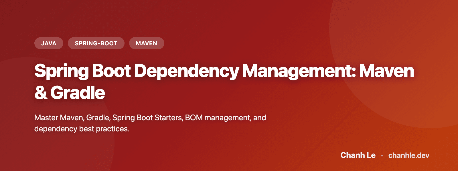 Spring Boot Dependency Management: Maven & Gradle
