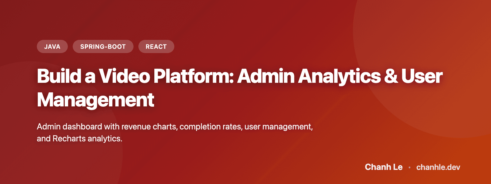 Build a Video Platform: Admin Analytics & User Management